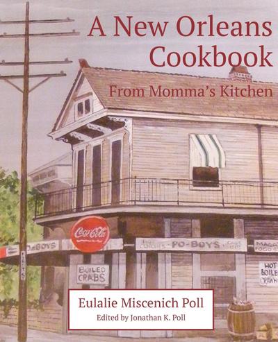 A New Orleans Cookbook From Momma’s Kitchen