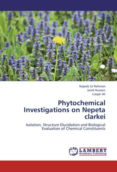 Phytochemical Investigations on Nepeta clarkei