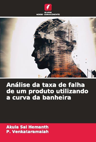 Análise da taxa de falha de um produto utilizando a curva da banheira