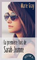 La premiere fois de Sarah-Jeanne
