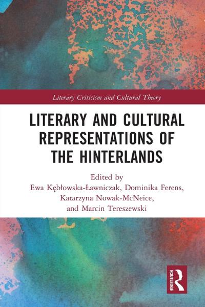 Literary and Cultural Representations of the Hinterlands