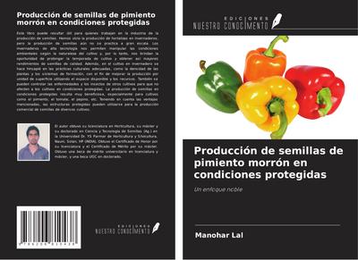 Producción de semillas de pimiento morrón en condiciones protegidas