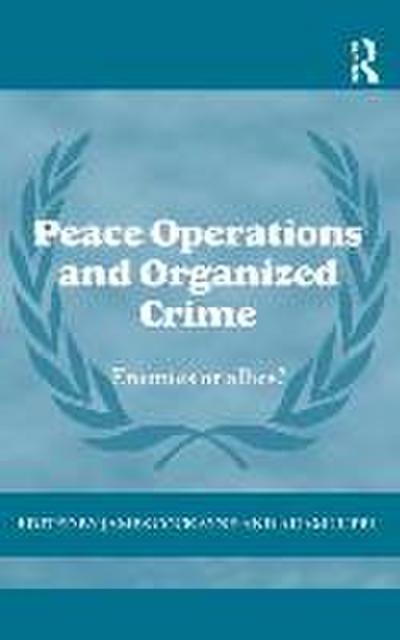 Peace Operations and Organized Crime