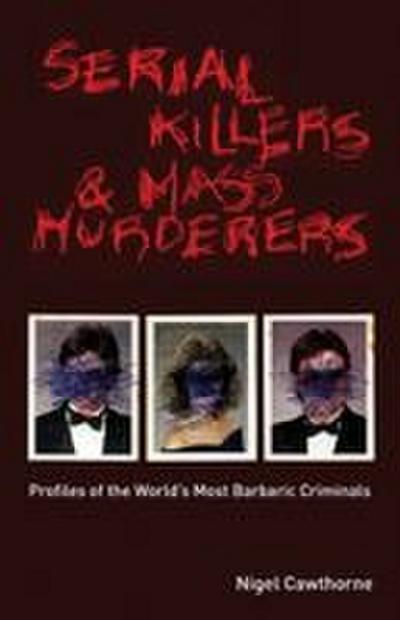 Serial Killers and Mass Murderers