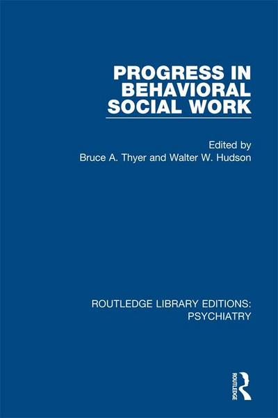 Progress in Behavioral Social Work