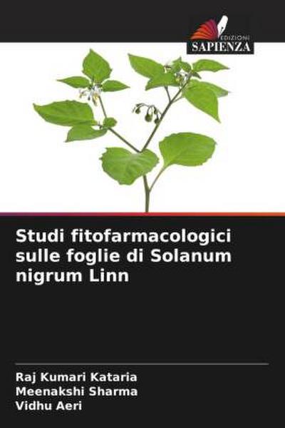 Studi fitofarmacologici sulle foglie di Solanum nigrum Linn