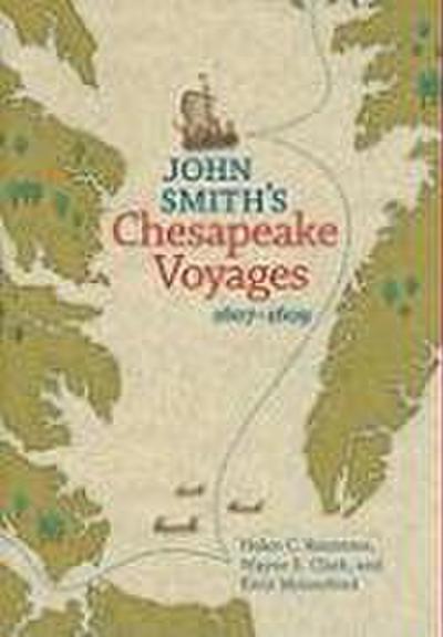 John Smith’s Chesapeake Voyages, 1607-1609