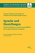 Sprache und Einstellungen - Ludwig M. Eichinger
