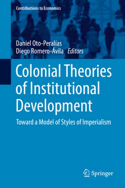 Colonial Theories of Institutional Development