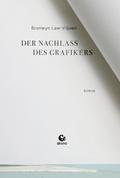 Der Nachlass des Grafikers