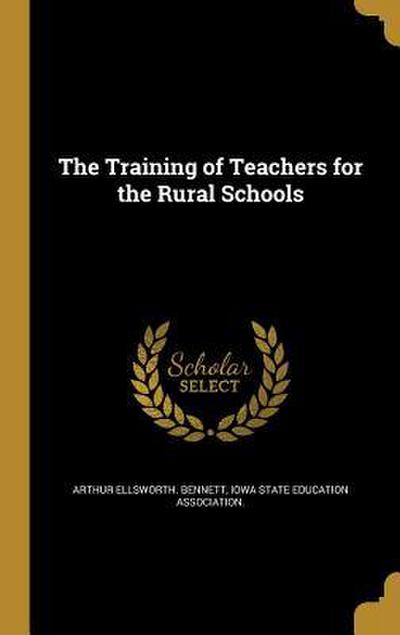 The Training of Teachers for the Rural Schools