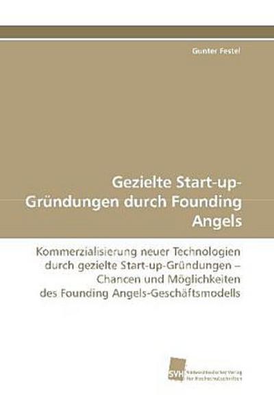 Gezielte Start-up-Gründungen durch Founding Angels