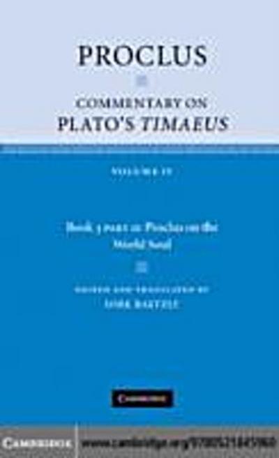 Proclus: Commentary on Plato’s Timaeus, Part 2, Proclus on the World Soul