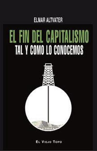 El fin del capitalismo : tal y como lo conocemos
