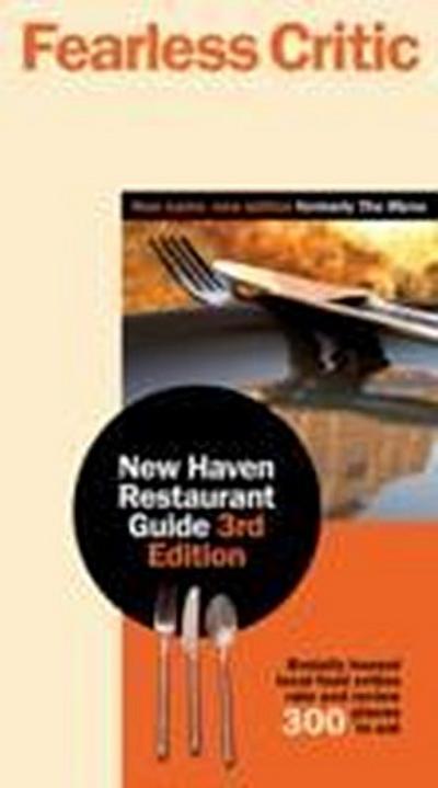 Goldstein, R: Fearless Critic New Haven Restaurant Guide