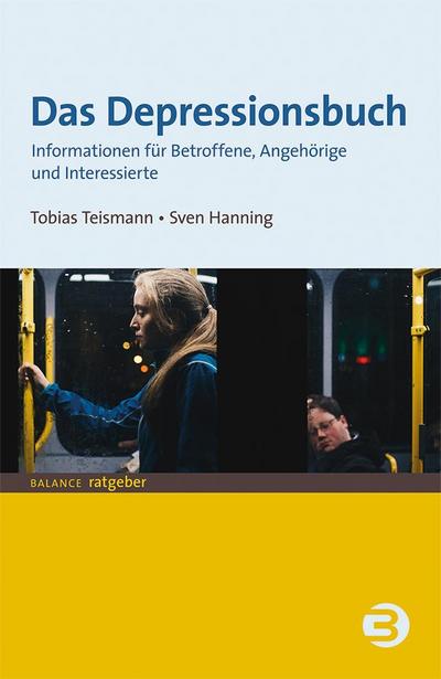 Das Depressionsbuch: Informationen für Betroffene, Angehörige und Interessierte (BALANCE Ratgeber)