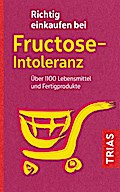 Richtig einkaufen bei Fructose-Intoleranz