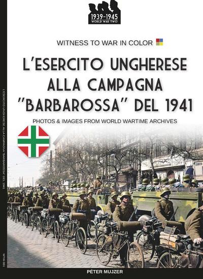 L’esercito ungherese alla campagna "Barbarossa"