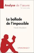 La ballade de l’impossible de Haruki Murakami (Analyse de l’œuvre)