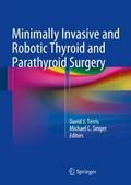 Minimally Invasive and Robotic Thyroid and Parathy
