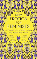 New Erotica for Feminists
