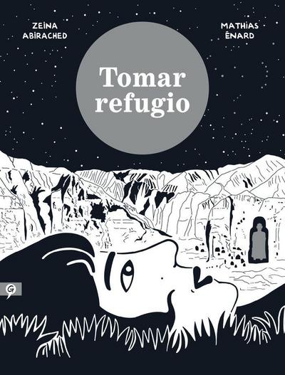 Enard, M: Tomar refugio