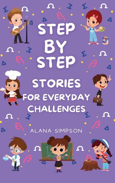 Step by Step Stories for Everyday Challenges
