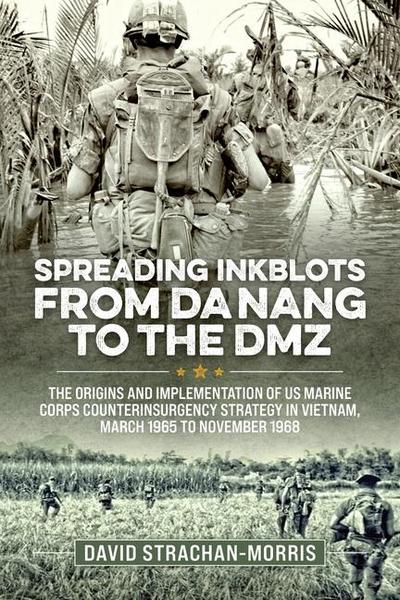 Spreading Ink Blots from Da Nang to the DMZ