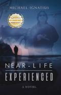 Near-Life Experienced