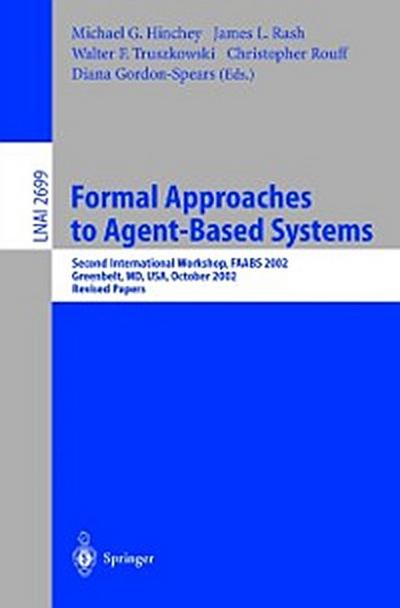 Formal Approaches to Agent-Based Systems