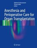 Anesthesia and Perioperative Care for Organ Transplantation