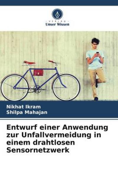 Entwurf einer Anwendung zur Unfallvermeidung in einem drahtlosen Sensornetzwerk