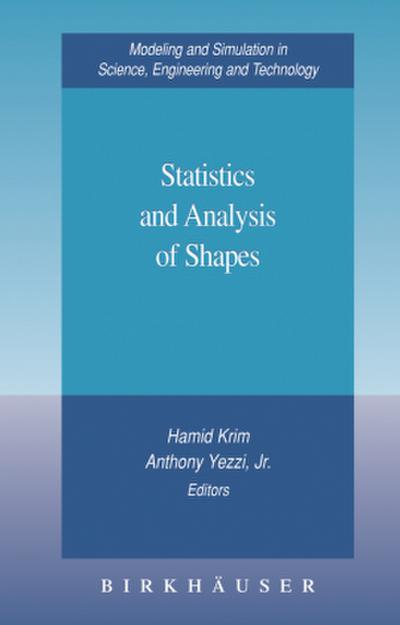 Statistics and Analysis of Shapes