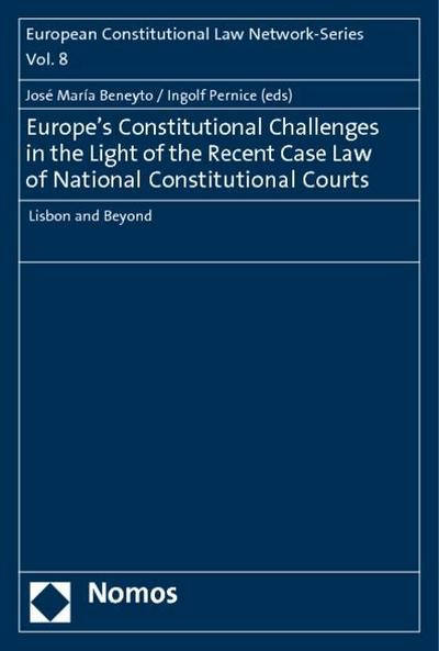 Europe’s Constitutional Challenges in the Light of the Recent Case Law of National Constitutional Courts