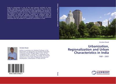 Urbanization, Regionalization and Urban Characteristics in India