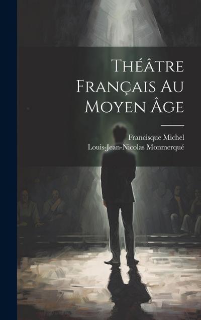 Théâtre Français Au Moyen Âge