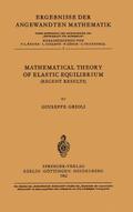 Mathematical Theory of Elastic Equilibrium