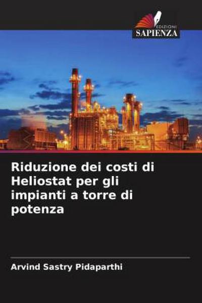 Riduzione dei costi di Heliostat per gli impianti a torre di potenza