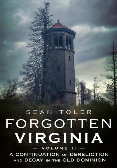 Forgotten Virginia Volume II