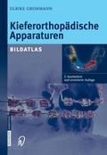 Kieferorthopädische Apparaturen von Ulrike Grohmann | Ebook