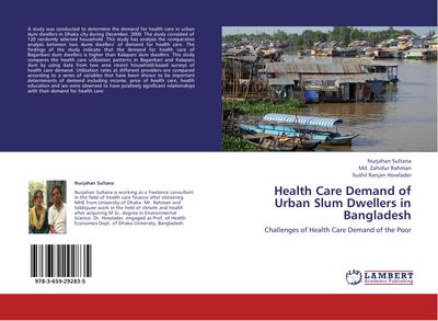 Health Care Demand of Urban Slum Dwellers in Bangladesh