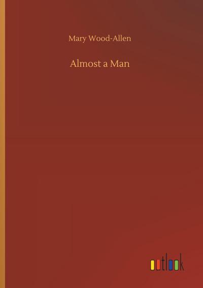 Almost a Man