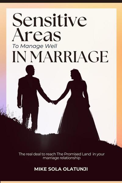 Sensitive Areas to Manage Well in Marriage
