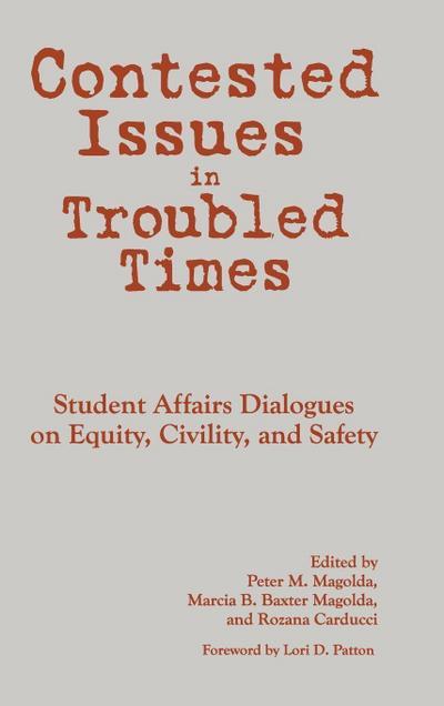 Contested Issues in Troubled Times