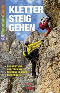 Klettersteiggehen: Ausrüstung und Technik, Tourenplanung, Sicherheit