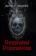 Demented Dimensions