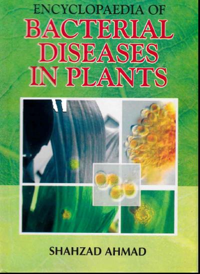 Encyclopaedia Of Bacterial Diseases In Plants