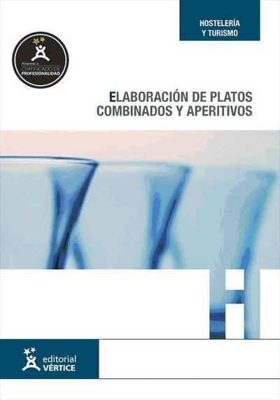 Elaboración de platos combinados y aperitivos