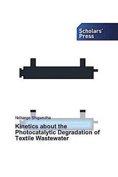 Kinetics about the Photocatalytic Degradation of Textile Wastewater