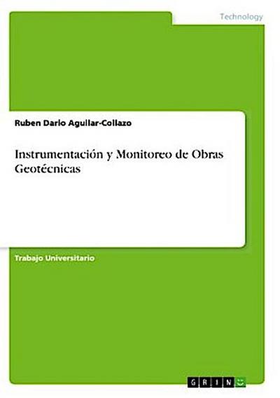 Instrumentación y Monitoreo de Obras Geotécnicas